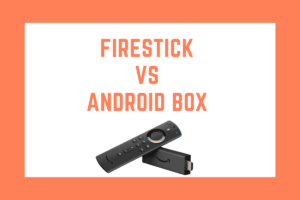 "Side-by-side comparison of Firestick and Android Box for IPTV streaming.