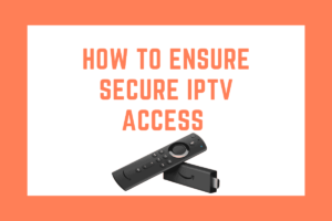 Secure IPTV streaming on multiple devices, highlighting encryption, VPN usage, and account protection.