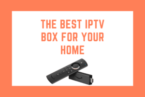 Top IPTV box options for home entertainment, highlighting features for high-quality streaming and performance.